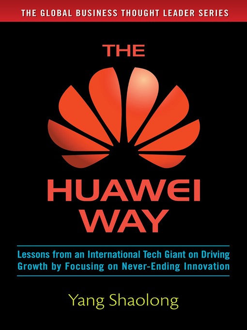 Title details for The Huawei Way by Yang Shaolong - Available